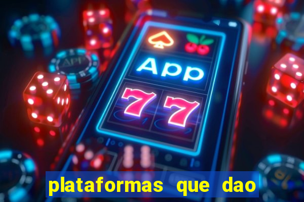 plataformas que dao dinheiro para jogar